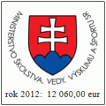  Ministerstvo �kolstva, vedy, v�skumu a �portu Slovenskej republiky